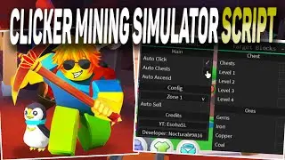 Clicker Mining Simulator script – (auto chests)