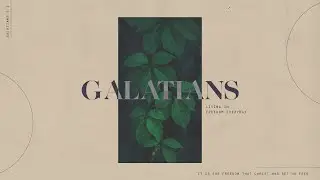 Galatians part 4 -  North Hill's Church Live Stream 11/16/2024