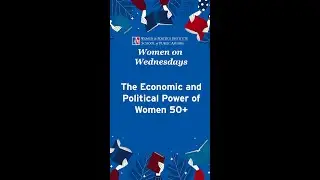 WPI WoW - The Economics & Political Power of Women 50+