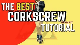 The Best Short Corkscrew Tutorial | Sk8rFIT University