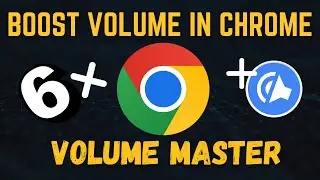 How To Increase Volume Of YouTube Videos In Google Chrome | Boost Volume in Chrome