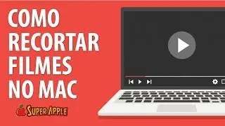 Como Recortar um Filme no Mac - Passo a Passo!