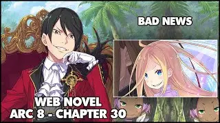 Re: Zero Arc 8 Chapter 30 Web Novel Summary "Bad News"