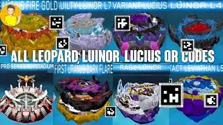 ALL TACT LEVIATHAN, LEOPARD, LUINOR, LUCIUS AND FIRST URANUS DARK FLARE QR CODES BEYBLADE BURST APP