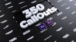 350 CallOuts / Adobe Premiere - After Effects [Download Link]