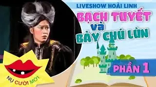 [Liveshow Hoài Linh]Bạch Tuyết Và Bảy Chú Lùn - Phần 1 - Trường Giang nhập vai CHÚ LÙN siêu cute!