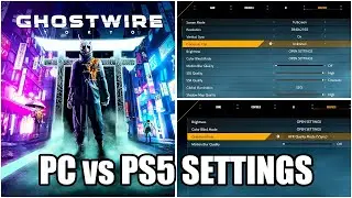 Ghostwire: Tokyo - PC Settings vs PS5 Settings