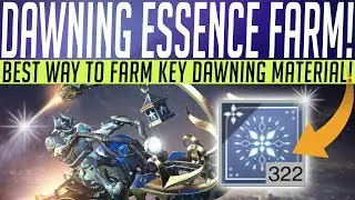 Destiny 2 // DAWNING ESSENCE FARM! How To Farm ESSENCE OF DAWNING, Recipes & More!