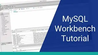 MySQL Workbench Tutorial (2022)