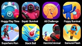 Huggy Play Time Puzzle Game, Squid Survival Game, All Challenge, Poppy Survival, Superhero Run