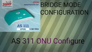 How to Configure Sharp ONU in Bridge Mode for BSNL Lease LINE