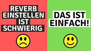 Besser Abmischen : Reverb richtig einstellen - Die 5 wichtigsten Parameter beim Hall einstellen