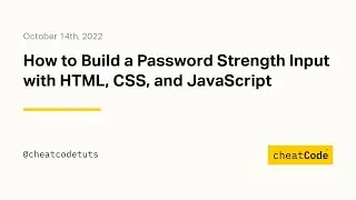 How to Build a Password Strength Input with HTML, CSS, and JavaScript