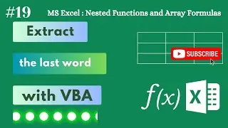 19 - Extract the Last Word in a Cell (very easy with VBA)