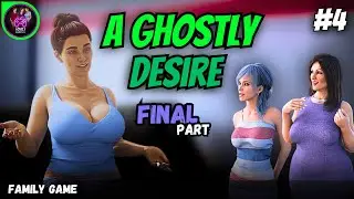 A Ghostly Desire  | Latest version | Full Walkthrough Gameplay | (Final) Part #4