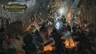 Pathfinder Kingmaker - 122 Final Mission Time