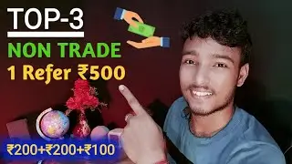 Non trade refer earning top 3 demat app 2023 || without investment earn money online 2023 ...