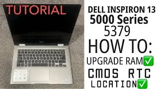 Dell Inspiron 13 5000 Series (5379) - How To Upgrade Ram & CMOS RTC Location