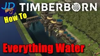 Everything you need to know about Water 🌲 TimberBorn 🌲 Tutorial Guide How To Tips and Tricks