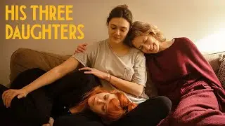 His Three Daughters (2024) Movie || Carrie Coon, Natasha Lyonne, Elizabeth Olsen || Review and Facts