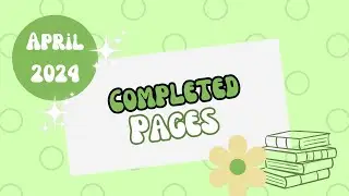 April 2024 Completed Pages