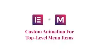 Elemental Menu - Custom Animation For Top-Level Menu Items