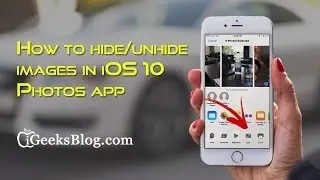 How to hide or unhide images in iOS 10 Photos app on iPhone or ipad