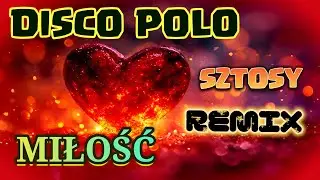 🔥DISCO POLO 🔥MIŁOŚĆ🔥SZTOSY🔥REMIX2025🔥BASS🔥