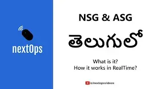 What is Network Security Group(NSG) & Application Security Group(ASG) in Azure?