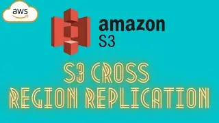 AWS S3 Cross region replication 🚀