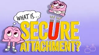 What is Secure Attachment?