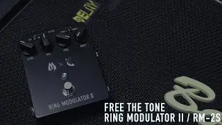 FREE THE TONE  RING MODULATOR Ⅱ / RM-2S Demo by SUGIZO