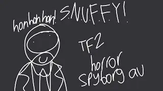 SNUFFY! // Animation Meme || tf2 au