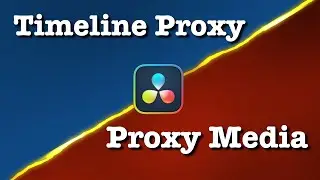 What Is Timeline Proxy and Proxy Media in DaVinci Resolve? | Edit FASTER by Knowing the Difference!