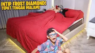 BOCIL INTIP FROST DIAMOND TENGAH MALAM BERDUAAN SAMA PACAR DI KAMAR! TERNYATA DIAA...