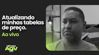 Atualizando TABELAS DE PREÇO - AO VIVO