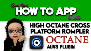 High Octane Cross Platform Rompler OCTANE on iOS - How To App on iOS! - EP 682 S10