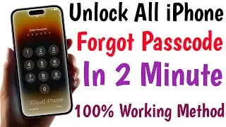 Unlock All iPhone Forgot Passcode In 2 Minute | How To Unlock iPhone Password Lock