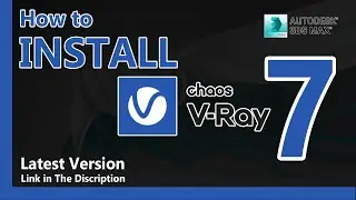 How to Install VRay 7 | 3Ds Max