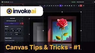 InvokeAI - Canvas Tips & Tricks #1