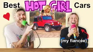 Ranking Hot-Girl Cars (ft. My Fiancée)