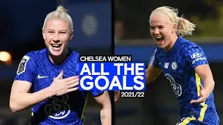 Chelsea Women | 2021/22 | All The Goals