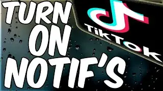 How to Turn TikTok Notifications On (and Off)