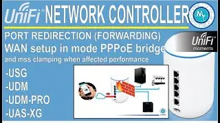 UDM AND UDM-PRO - Port Redirection (forwarding),  PPPoE and MSS clamping (English Version)