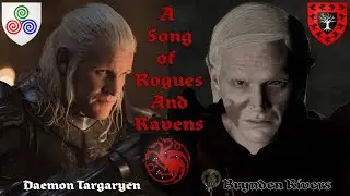 A Song of Rogues and Ravens | Prince Daemon and Bloodraven