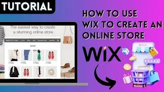 How To Use Wix To Create An Online Store