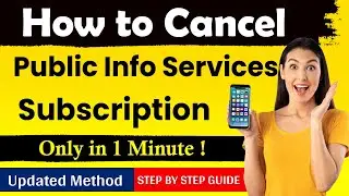 How To Cancel Public Info Services Subscription [ New Updated Method 2024 ]