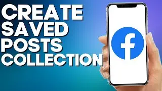 How to Create Saved Posts Collection on Facebook Mobile