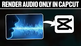 How To Render Audio Only In Capcut 2024! (Full Tutorial)