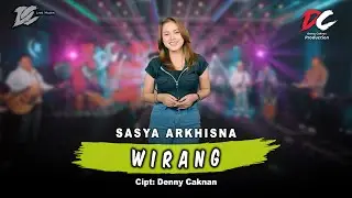 SASYA ARKHISNA - WIRANG (OFFICIAL LIVE MUSIC) | DC MUSIK